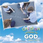 Children Whisper to God
